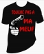 Tee-shirt imprimé "touche pas à ma meuf " 