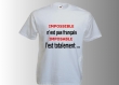 Tee-shirt homme manches courtes imprimé "impossible n'est pas français, imposable l'est totalement" 